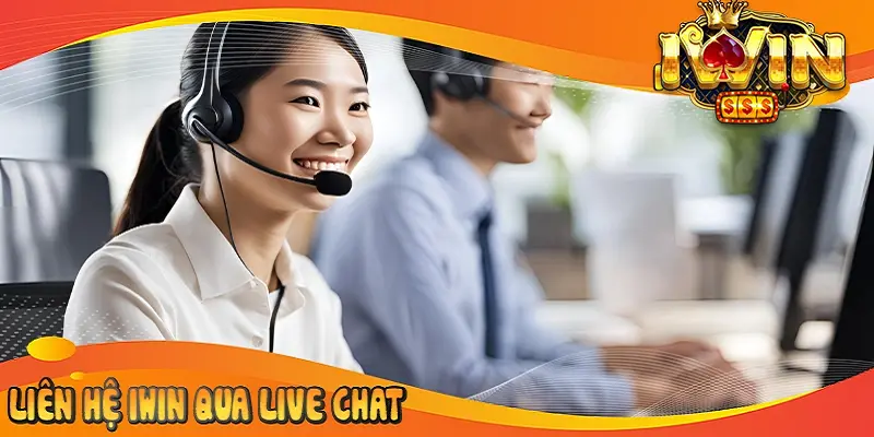 Khám Phá Cách Liên Hệ iwin Hiệu Quả Nhanh Chóng Nhất 2 Chat trực tuyến